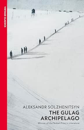 The Gulag Archipelago: (Abridged edition) (Vintage Classics)