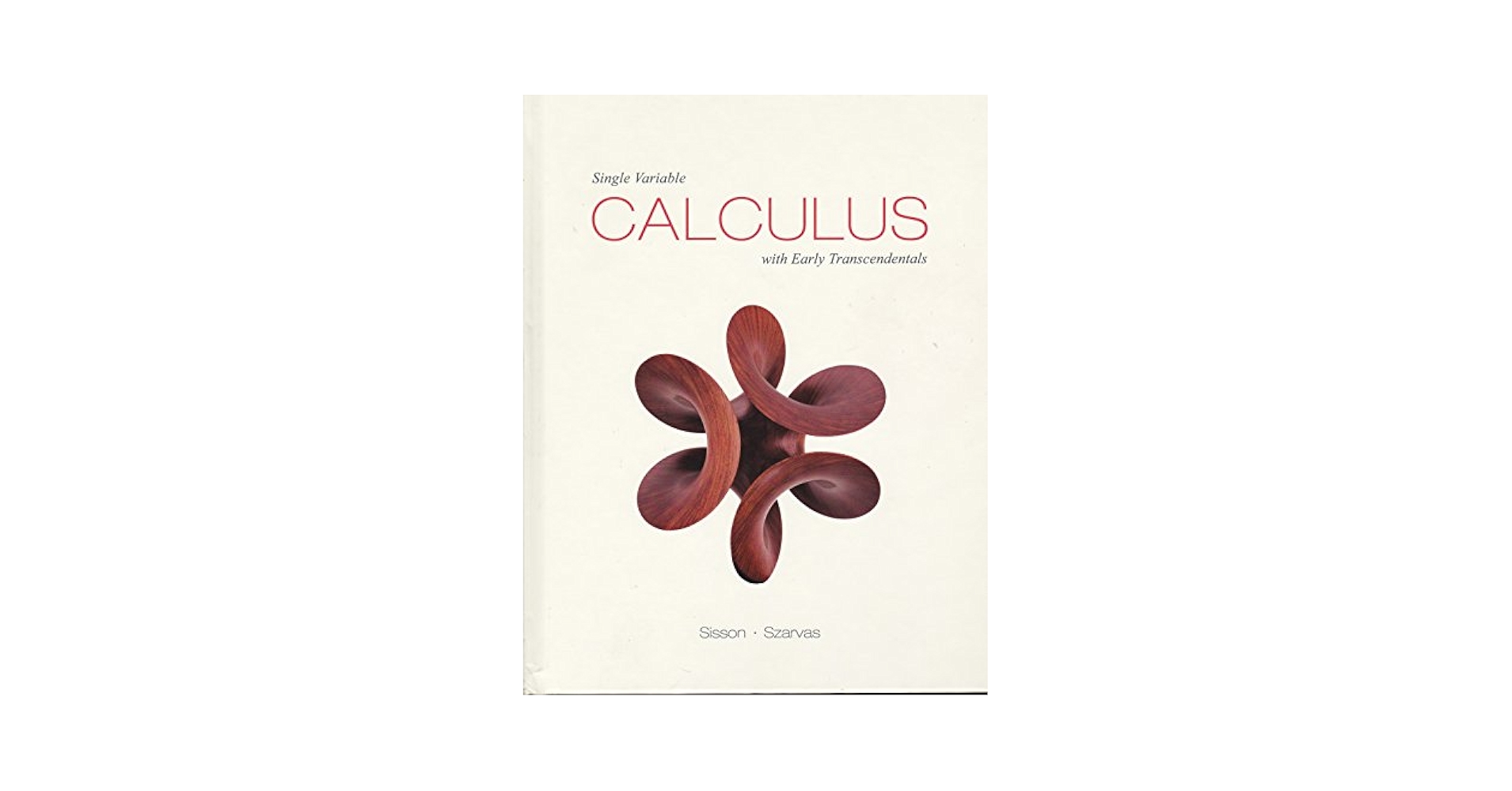 Calculus 1&2 Single Varialble Calculus with Early