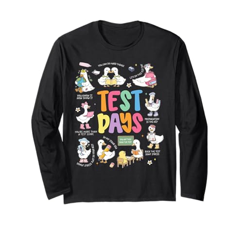Funny Test Day Goose Testing Day STAAR Day Teacher Student Long Sleeve T-Shirt