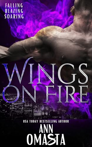 Image of Wings on Fire - Falling, Blazing, and Soaring: Paranormal romance featuring a guardian angel’s forbidden romance love story (Boxed Set Bundles by Ann Omasta)