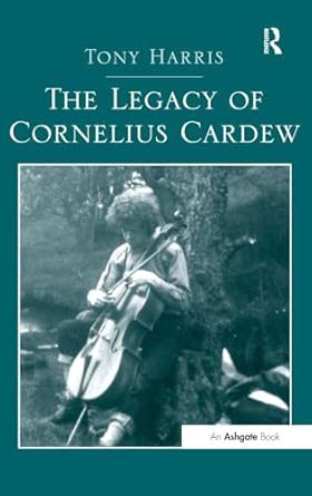 The Legacy of Cornelius Cardew book cover