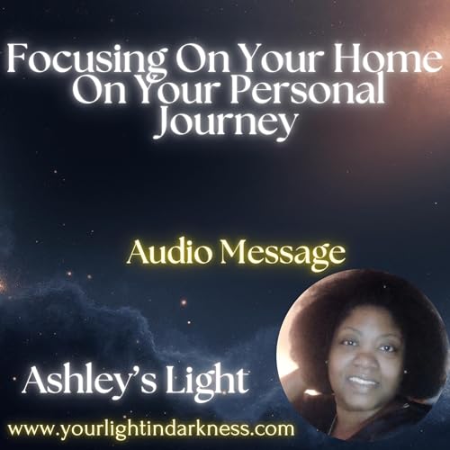 Focusing On Your Home On Your Personal Journey