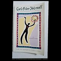 Get Over Yourself 0972728007 Book Cover