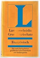 Langenscheidts Grundwortschatz Französisch: E. Nach Sachgebieten Geordnetes Lernwörterbuch Mit Satzbeispielen 3468201508 Book Cover