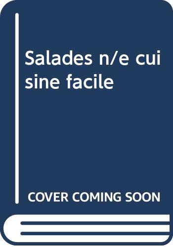 Salades n/e cuisine facile Collectif