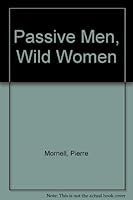 Passive Men, Wild Women 0345345231 Book Cover