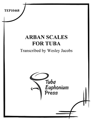 Arban Scales for Tuba 1517021596 Book Cover