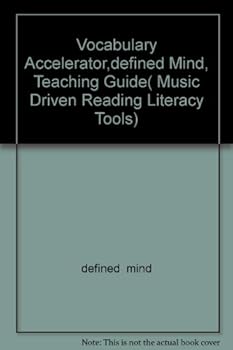 Paperback Vocabulary Accelerator,defined Mind, Teaching Guide( Music Driven Reading Literacy Tools) Book