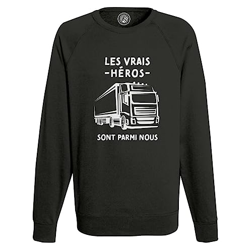 Sweat Shirt Homme Les Vrais Héros idéal pour les pauses sur les aires d'autoroute en camion