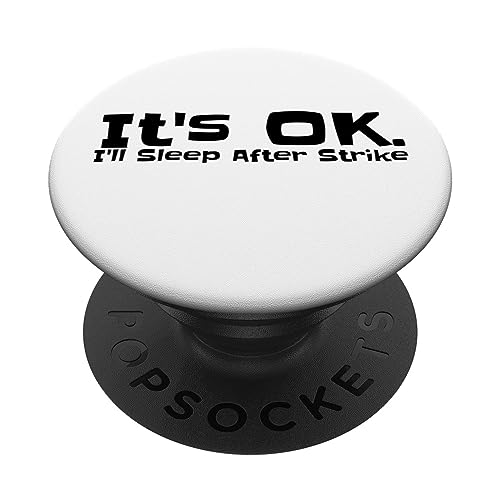 It's OK. I'll Sleep After Strike, Black