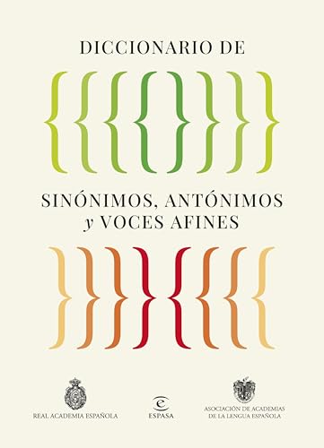 Diccionario de sinónimos, antónimos y voces afines (NUEVAS OBRAS REAL ACADEMIA)