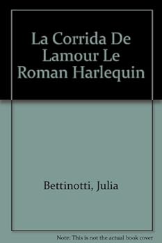 Paperback La Corrida De Lamour Le Roman Harlequin [French] Book