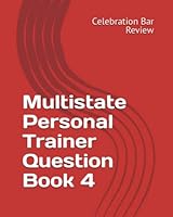 Multistate Personal Trainer Question Book 4 1984157434 Book Cover