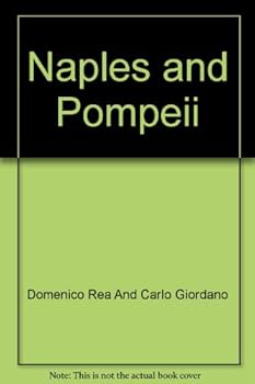 ALL NAPLES AND POMPEII: The City, the Islands, the Gulf, Vesuvius, Excavations
