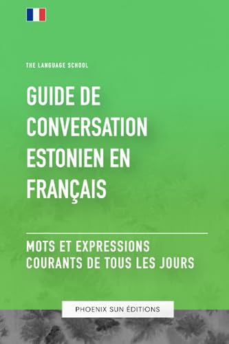 livre Guide de conversation Estonien vers Français - Mots et expressions courants de tous les jours