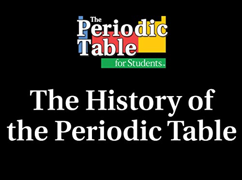 The History of the Periodic Table