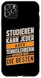 Hülle für iPhone 11 Pro Max Studieren Kann Jeder Tennislehrerin Werden Nur Die Besten