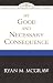 By Good and Necessary Consequence (Explorations in Reformed Confessional Theology)