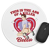 This is The Ass of a Killer Bella Funny Round Mouse Pad, 8.7 inch Stitched Edge Non-Slip Rubber Base, Twilight Fan Vampire Romance Fan Decor Desk Accessories, Gifts for Friend Bestie Coworker Boss