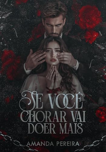 SE VOCÊ CHORAR VAI DOER MAIS