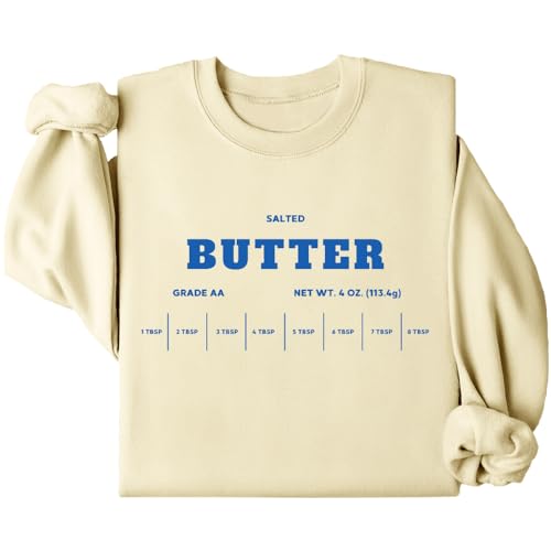 Butter Sweatshirt Long Sleeve Shirt Salted Butter Sweatshirt Shirt