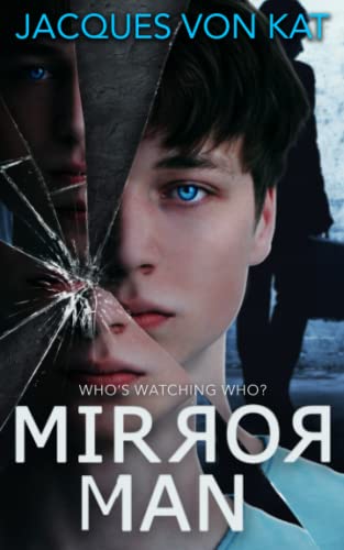 Mirror Man view 2
