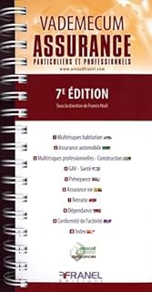 Vademecum Assurance - Particuliers et Professionnels 7e édition