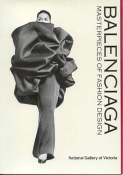 Balenciaga - Masterpieces of Fashion Design