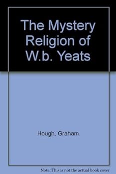 The mystery religion of W.B. Yeats