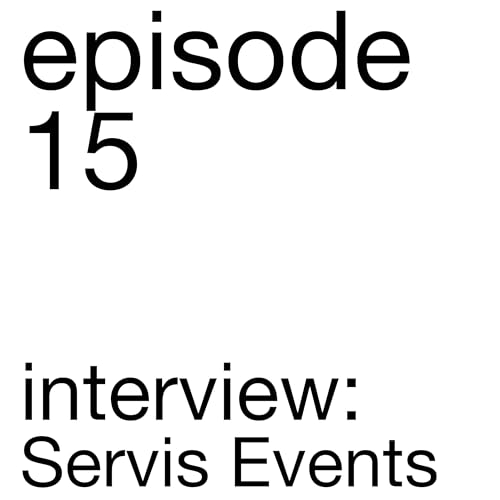 Episode 15 - Servis Events