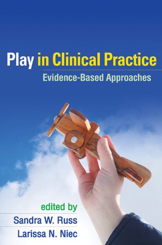 Play in Clinical Practice: Evidence-Based Approaches      Illustrated Edition, Kindle Edition