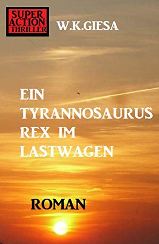 ​Ein Tyrannosaurus Rex im Lastwagen