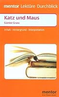 Günter Grass 'Katz und Maus': Inhalt, Hintergrund, Interpretation 3580633384 Book Cover