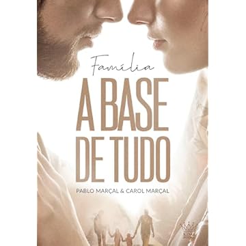 Capa do livro Família a Base de Tudo