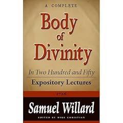 A Complete Body of Divinity in Two Hundred and Fifty Expository Lectures Audiolibro Por Samuel Willard arte de portada