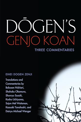 Dogen's Genjo Koan: Three Commentaries
