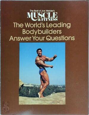 The World's Leading Bodybuilder Answers Your Qu... 0809259125 Book Cover