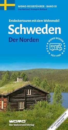 Entdeckertouren mit dem Wohnmobil Schweden - Der Norden (Womo-Reihe, Band...