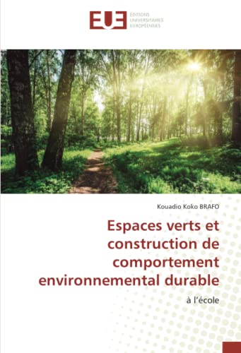 Espaces verts et construction de comportement environnemental durable: à l’école
