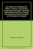 New Edition of the Babylonian Talmud - Volume III (XI) Section Jurisprudence Damages Tract Baba Metzia Middle Gate Part 1Original Text Edited Corrected Formulated and Translated into English B000EWQ1RU Book Cover