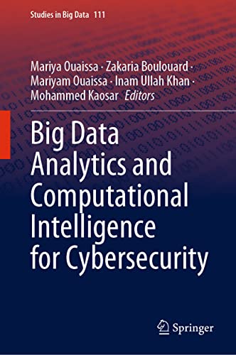 Big Data Analytics and Computational Intelligence for Cybersecurity: 111 (Studies in Big Data) view 2