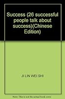 Success (26 successful people talk about success) 7806997989 Book Cover