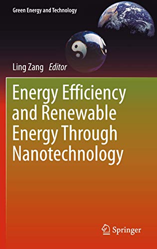 Energy Efficiency and Renewable Energy Through Nanotechnology (Green Energy and