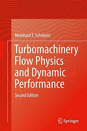 Turbomachinery Flow Physics and Dynamic Performance Second Edition 2012 Edition-Wow! eBook