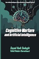 Cognitive Warfare and Artificial Intelligence B0G3LDHZ8Q Book Cover