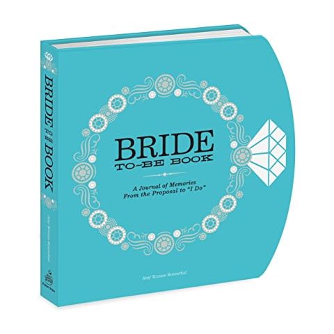 The Bride-to-Be Book: A Journal of Memories From the Proposal to "I Do" Cover
