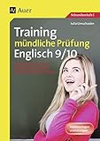  Training mündliche Prüfung Englisch Klasse 9-10: Situationen einüben - Techniken anwenden - Lerninhalte beherrschen (Training mündliche Prüfung/Tests)