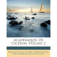 Acad&eacute;miques de Cic&eacute;ron, Volume 2