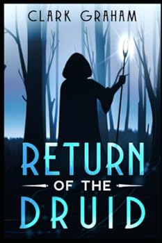 Return of the Druid - Book #8 of the Elvenshore
