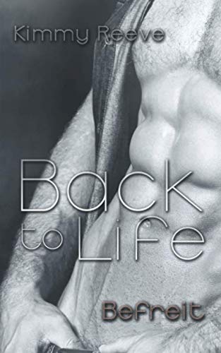 Back to life: Befreit